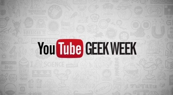 Geek Week on YouTube